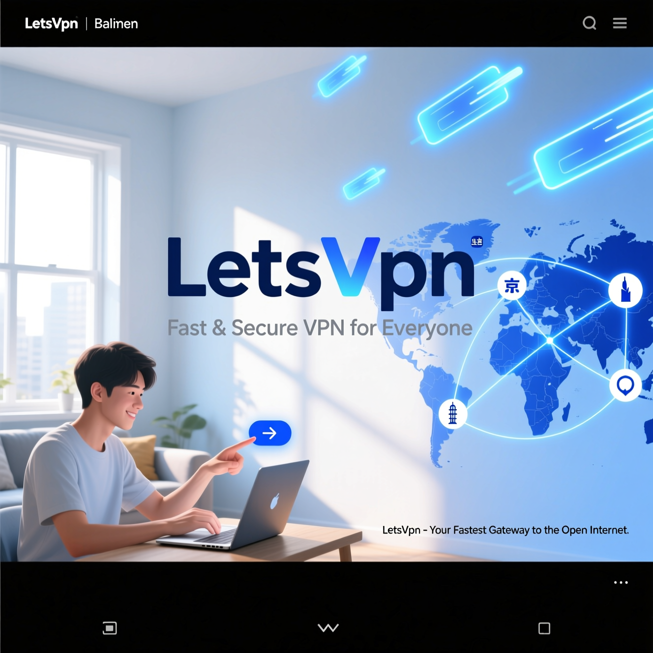 快连VPN跨境访问与国际网络优化指南